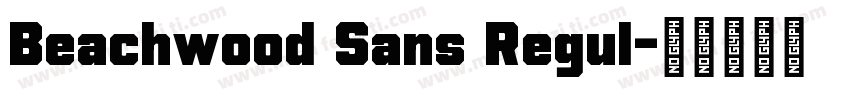 Beachwood Sans Regul字体转换